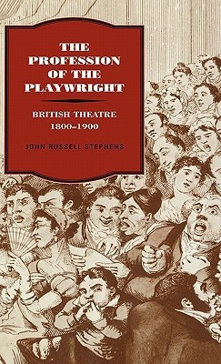 The Profession of the Playwright(English, Hardcover, Stephens John Russell)