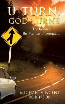 U Turn, God Turns(English, Hardcover, Robinson Michael Vincent)