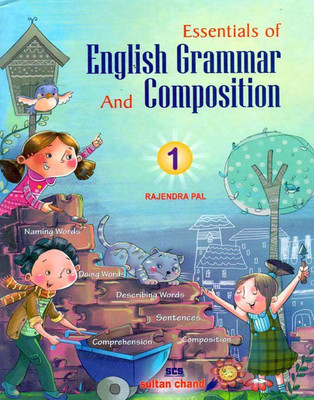 Essentials of English Grammar and Composition Class - 1(English, Paperback, Rajendra Pal)