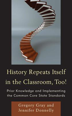 History Repeats Itself in the Classroom, Too!(English, Paperback, Gray Gregory)