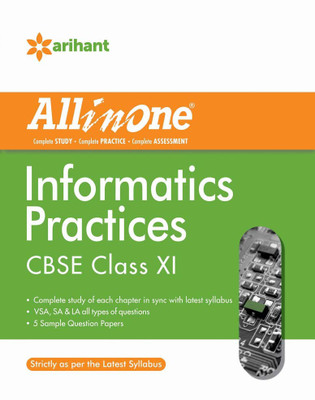 All in One Informatics Practices CBSE Class 11th (Old Edition) Single Edition(English, Paperback, Harshit Garg, Swati Rana)