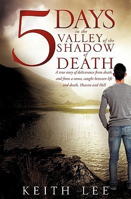 5 days in the valley of the shadow of death(English, Paperback, Lee Keith)