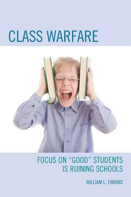 Class Warfare(English, Paperback, Fibkins William L.)