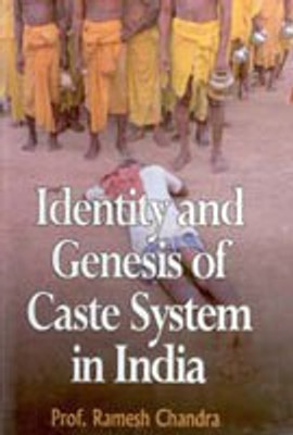 Identity And Genesis of Caste System In India 01 Edition(English, Hardcover, Ramesh Chandra)