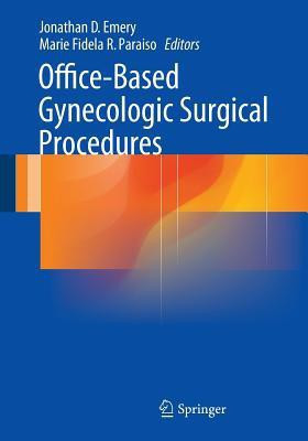 Office-Based Gynecologic Surgical Procedures(English, Paperback, unknown)