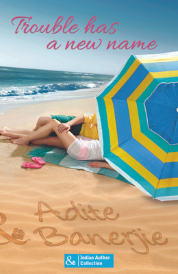 Trouble Has A New Name(English, Paperback, Banerjie Adite)