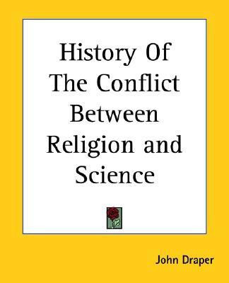 History Of The Conflict Between Religion and Science(English, Paperback, Draper John W.)