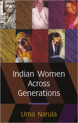 Indian Women Across Generations 01 Edition(English, Hardcover, Uma Narula)
