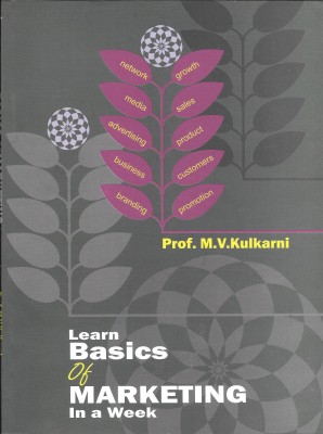 Learn Besics Of Marketing In A Week(English, Paperback, M.V.Kulkarni)