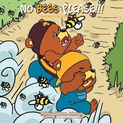 No Bees Please!!!(English, Paperback, Johnson Patricia Wilson)
