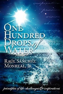 One Hundred Drops of Water(English, Paperback, Monreal Raul Sanchez)