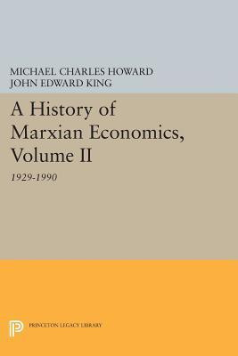 A History of Marxian Economics, Volume II(English, Paperback, John Edward King Michael Charles Howard Ki Ng Howard)