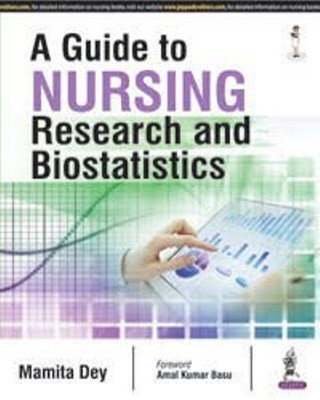 A Guide to Nursing Research and Statistics(English, Paperback, Mamita Dey)