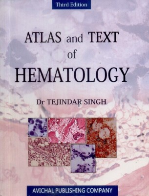 Atlas and Text of Hematology 3rd  Edition(English, Paperback, Tejinder Singh)