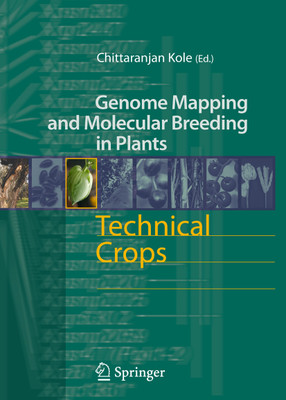 Genome Mapping and Molecular Breeding in Plants: Technical Crops(English, Paperback, Chittaranjan Kole)