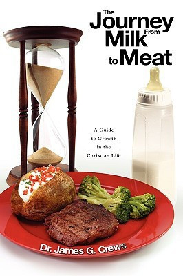 The Journey From Milk to Meat(English, Paperback, Crews Jim Dr)