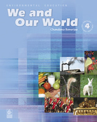 We And Our World For Class 4 / E1(English, Chandana Banerjee)