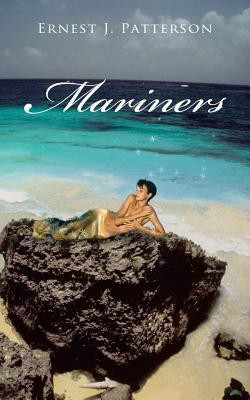 Mariners(English, Paperback, Patterson Ernest J.)