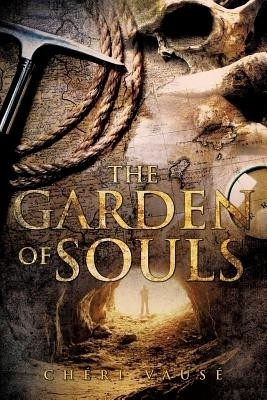 The Garden of Souls(English, Paperback, Vause Cheri)