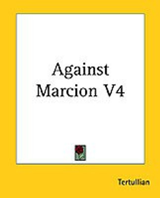 Against Marcion V4(English, Paperback, Tertullian)