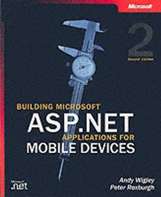 Building Microsoft ASP.NET Applications for Mobile Devices(English, Paperback, Wigley Andy)