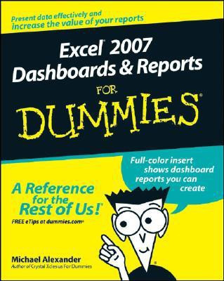 Excel 2007 Dashboards and Reports For Dummies(English, Paperback, Alexander Michael)