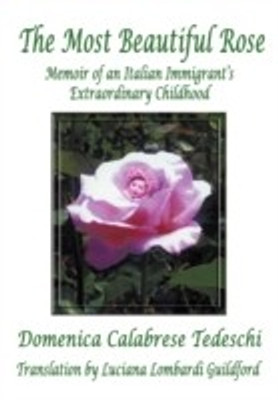 The Most Beautiful Rose(English, Paperback, Tedeschi Domenica Calabrese)