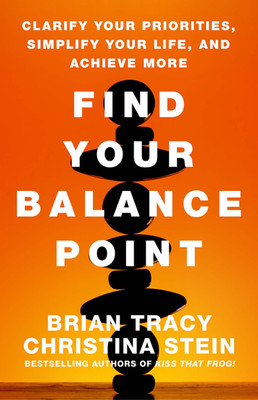 FIND YOUR BALANCE POINT(English, Hardcover, Tracy, Brian, Stein, Christina)