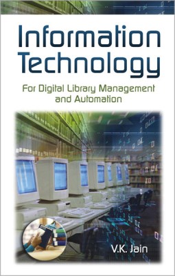 Information Technology for Digital Library Management and Automation(English, Hardcover, Jain V. K.)