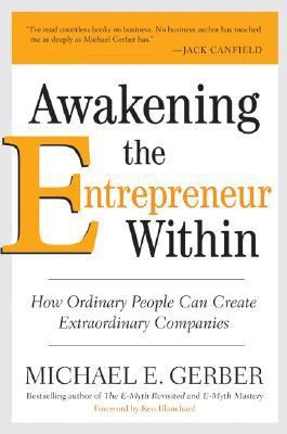 Awakening The Entrepreneur Within(English, Hardcover, Gerber Michael E)