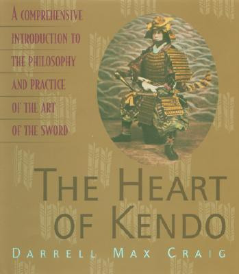 The Heart of Kendo(English, Paperback, Craig Darrell)