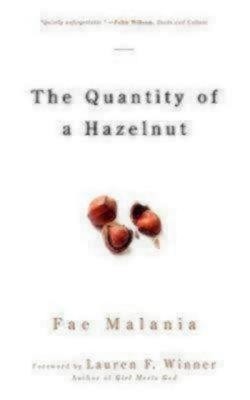 The Quantity of a Hazelnut(English, Paperback, Malania Fae)