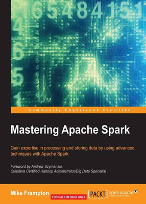 Mastering Apache Spark(English, Paperback, Frampton Mike)