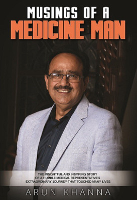 Musings of a Medicine Man(English, Paperback, Arun Khanna)