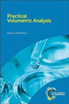 Practical Volumetric Analysis(English, Paperback, McPherson Peter)