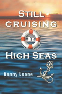 Still Sailing the High Seas(English, Paperback, Leone Danny)