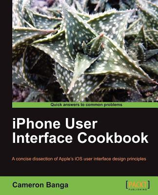 iPhone User Interface Cookbook(English, Electronic book text, Banga Cameron)