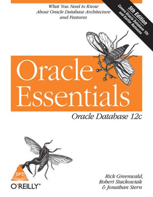 Oracle Essentials - Oracle Database 12c 5 Edition(English, Paperback, Rick Greenwald, Jonathan Stern, Robert Stackowiak)