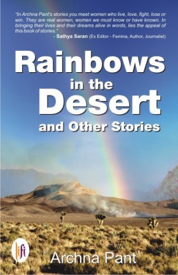 Rainbows in the Desert and Other Stories(English, Paperback, Pant Archna)