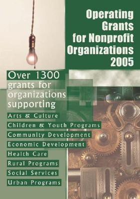 Operating Grants for Nonprofit Organizations 2005(English, Paperback, Grants Program)