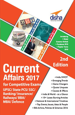 Current Affairs 2017 for Competitive Exams - UPSC/ State PCS/ SSC/ Banking/ Insurance/ Railways/ BBA/ MBA/ Defence - 2nd Edition(English, Paperback, Disha Experts)