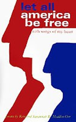 Let All America be Free with Songs of My Heart(English, Paperback, Madden-Orr Savannah R.)