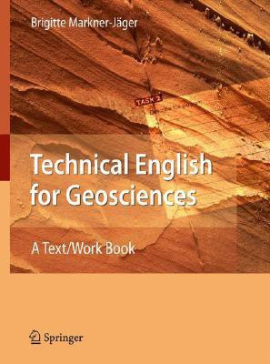 Technical English for Geosciences(English, Paperback, Markner-Jaeger Brigitte)