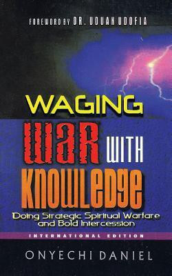 Waging War With Knowledge(English, Paperback, DANIEL ONYECHI)