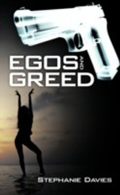 Egos and Greed(English, Paperback, Davies Stephanie)