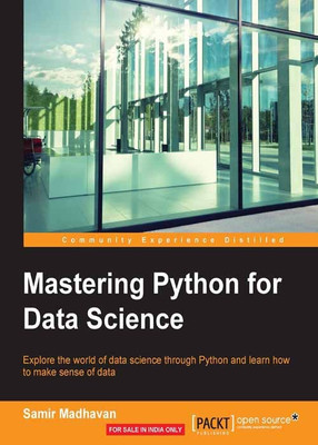 Mastering Python for Data Science(English, Electronic book text, Madhavan Samir)