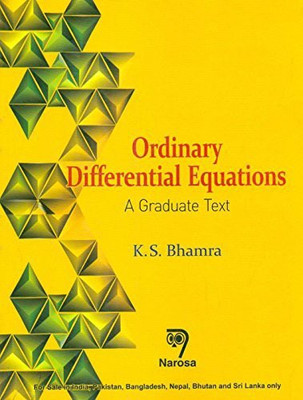 Ordinary Differential Equations: A Graduate Text 832pp/PB(English, Paperback, K. S. Bhamra)