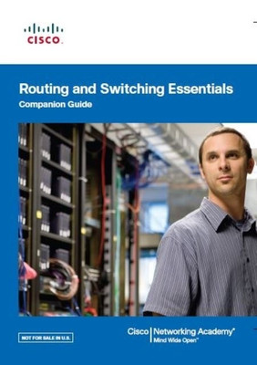 Routing and Switching Essentials - Companion Guide 1st  Edition(English, Paperback, Cisco)