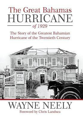 The Great Bahamas Hurricane of 1929(English, Hardcover, Neely Wayne)