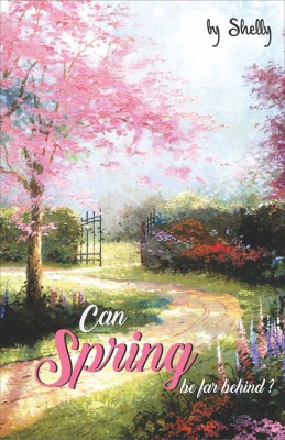 Can Spring be far behind(English, Paperback, Shelly Gupta)